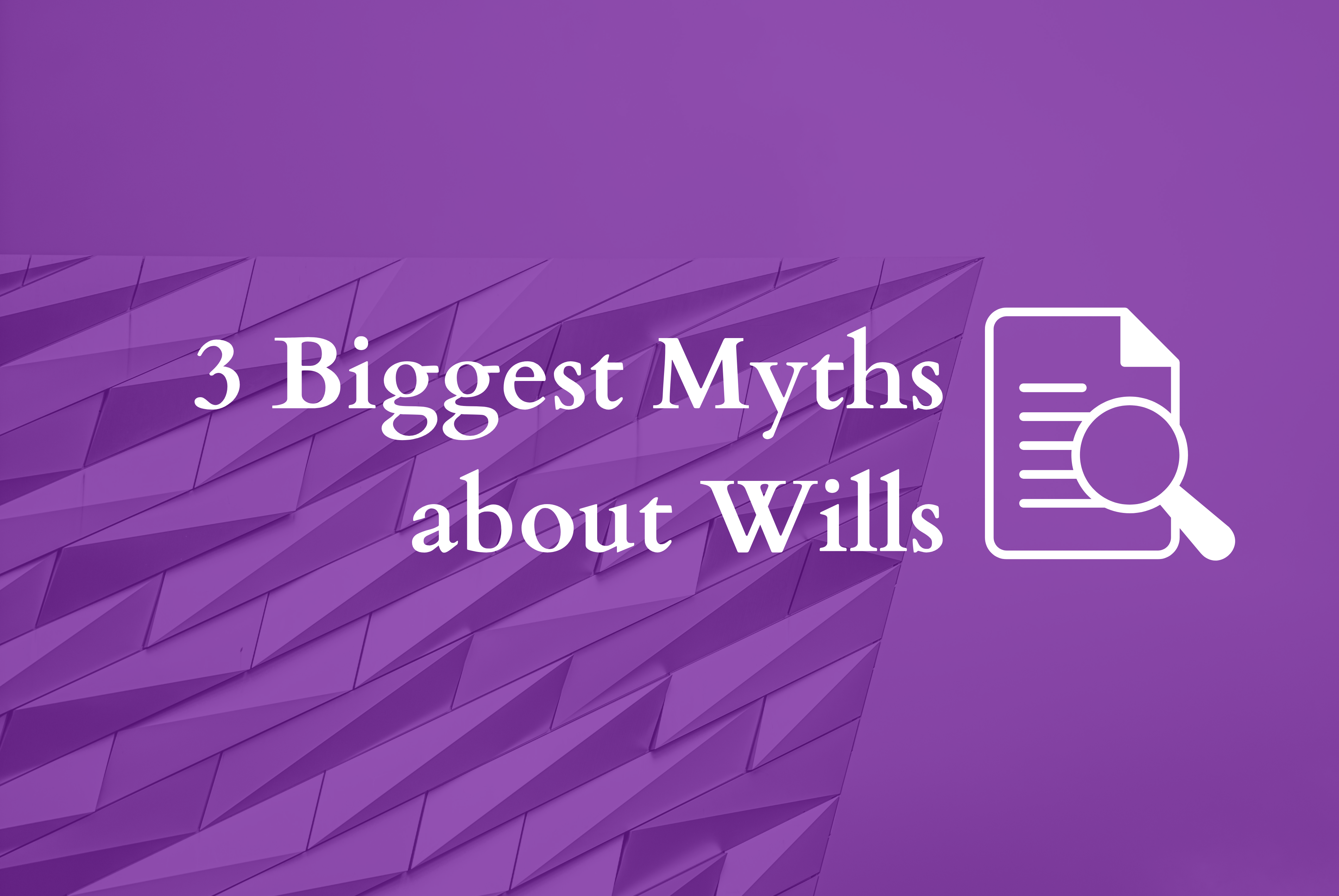 cover photo for 3 biggest myths about wills article